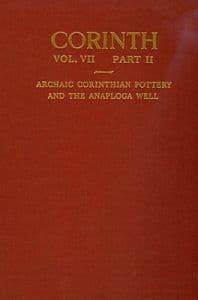 Archaic Corinthian Pottery and the Anaploga Well