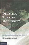 Miniatyrbild 2 av 2: Debating Turkish Modernity