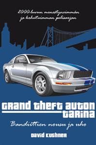 Grand Theft Auton tarina: bandiittien nousu ja uho