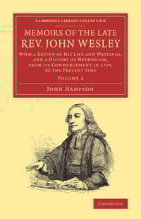 Memoirs of the Late Rev. John Wesley, A.M.: Volume 2