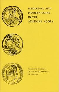 Mediaeval and Modern Coins in the Athenian Agora