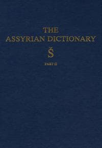 Assyrian Dictionary of the Oriental Institute of the University of Chicago, Volume 17, S, Part 2