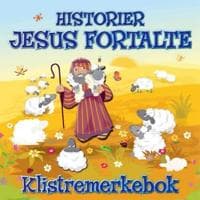 Historier Jesus fortalte: klistremerkebok