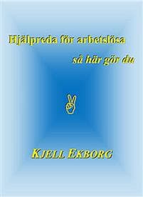 Hjälpreda för arbetslösa - så här gör du