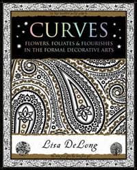 Curves: Flowers, FoliatesFlourishes in The Formal Decorative Arts