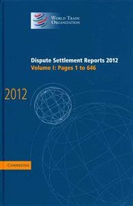 Dispute Settlement Reports 2012: Volume 1, Pages 1–646