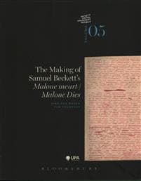 The Making of Samuel Beckett's 'Malone Dies'/'Malone meurt'