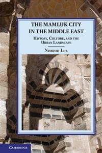 The Mamluk City in the Middle East