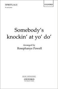 Somebody's knockin' at yo' do'