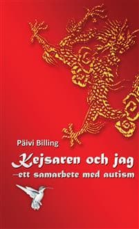 Kejsaren och jag : ett samarbete med autism