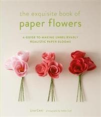 Exquisite Book of Paper Flowers
