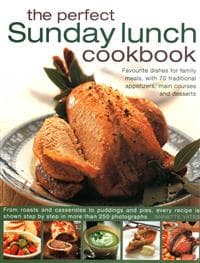 Perfect Sunday Lunch Cookbook