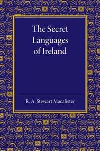 The Secret Languages of Ireland