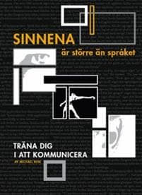Sinnena är större än språket : träna dig i att kommunicera!