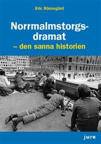 Norrmalmstorgsdramat : den sanna historien