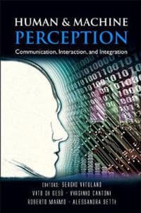 Human And Machine Perception: Communication, Interaction, And Integration