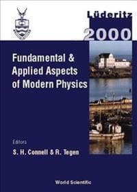 Fundamental And Applied Aspects Of Modern Physics, Proceedings Of The Intl Conf On Fundamental And Applied Aspects Of Modern Physics