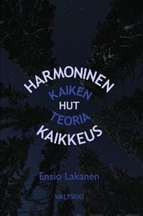 Harmoninen kaikkeus - HUT, kaiken teoria