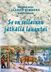 Se on sellainen jätkällä lauantai