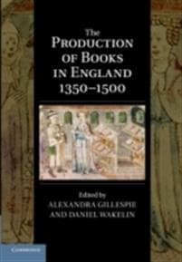 The Production of Books in England 1350–1500