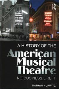 A History of the American Musical Theatre