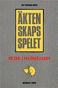 Äktenskapsspelet : Om gräl i parförhållandet