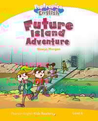 Level 6: Poptropica English Future Island Adventure