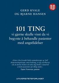 101 ting vi gjerne skulle visst da vi begynte å behandle pasienter med angstlidelser