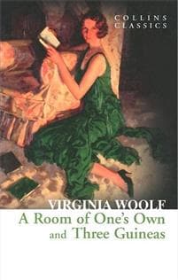 Room of Oneâ??s Own and Three Guineas