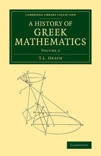 A History of Greek Mathematics Volume 2 T. L. Heath 9781108063074