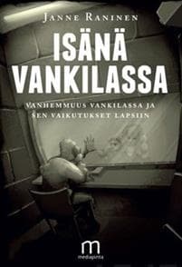 Isänä vankilassa