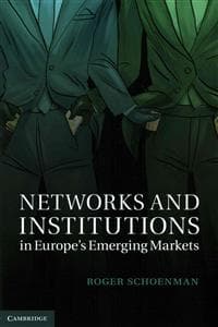 Networks and Institutions in Europe's Emerging Markets