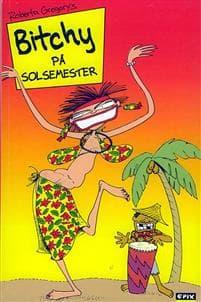 Bitchy 3 – Bitchy på solsemester