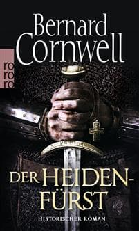 Cornwell, B: Heidenfürst Uhtred 07