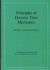 Principles of Discrete Time Mechanics