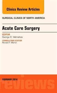 Acute Care Surgery, An Issue of Surgical Clinics