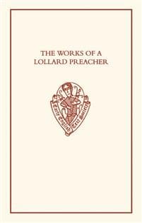 The Works of a Lollard Preacher