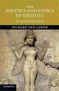 The Politics and Ethics of Identity