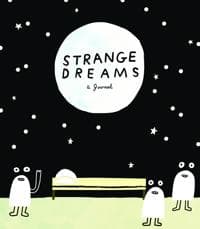 Strange Dreams: a Journal