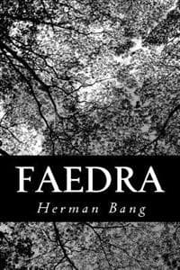 Faedra: Brudstykker af et Livs Historie