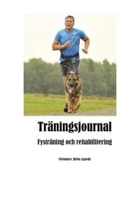 Träningsjournal för hund : fysträning och rehabilitering