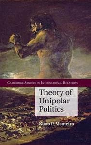Theory of Unipolar Politics