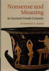 Nonsense and Meaning in Ancient Greek Comedy