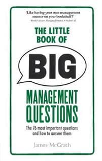 Little Book of Big Management Questions, The