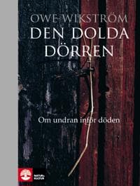 Den dolda dörren : om undran inför döden