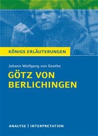Götz von Berlichingen von Goethe - Königs Erläuterungen.