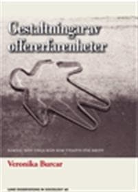 Gestaltningar av offererfarenheter : samtal med unga män som utsatts för brott