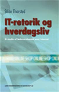 IT-retorik og hverdagsliv : et studie af e-handel af fødevarer