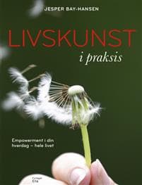 Livskunst i praksis