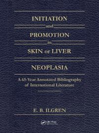 Initiation and Promotion in Skin Or Liver Neoplasia